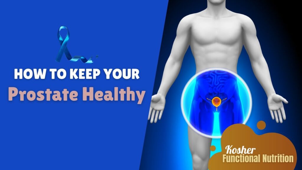 Fuel Your Prime: How Nutrition Keeps Your Prostate in Check as You Age