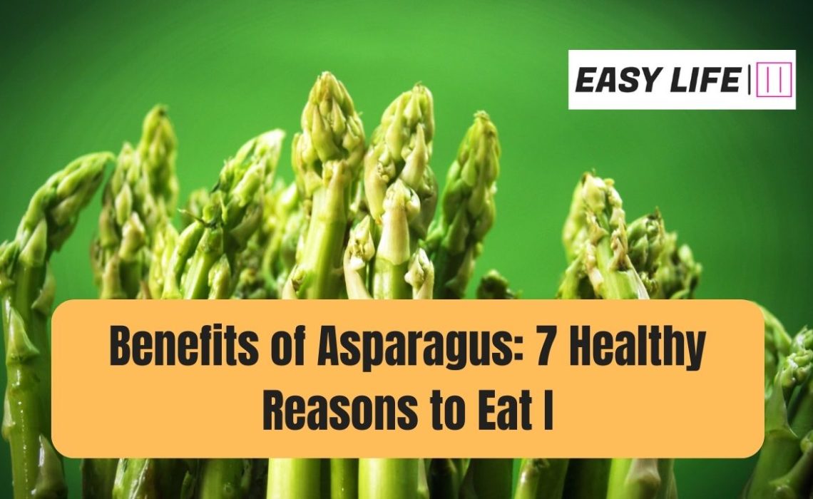 Spearheading Your Health: 7 Unexpected Benefits of Asparagus
