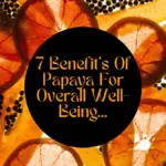 The Tropical Elixir: How Eating Papaya Unlocks a Radiance That Rivals an Expensive Facial