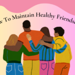 The Unseen Architects: How Healthy Friendships Forge Self-Image and Resilience